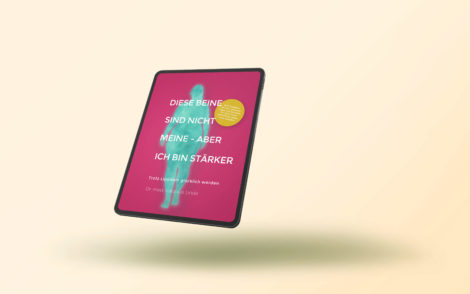 Diese Beine sind nicht meine - aber ich bin stärker (E-Book)